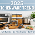 2025 Kitchenware Trends: Smart, Sustainable Upgrades